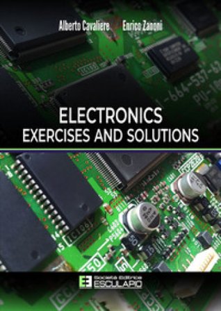 Electronics exercises and solutions Alberto Cavaliere