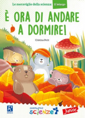 È ora di andare a dormire! Cristina Petit