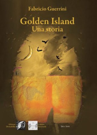 Golden Island. Una storia Fabricio Guerrini