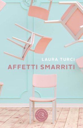 Affetti smarriti Laura Turci