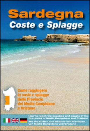 Sardegna. Coste e spiagge. Medio Campidano e Oristano. Ediz. italiana, inglese e tedesca NA