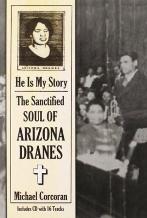 He is my story: the.. ARIZONA DRANES