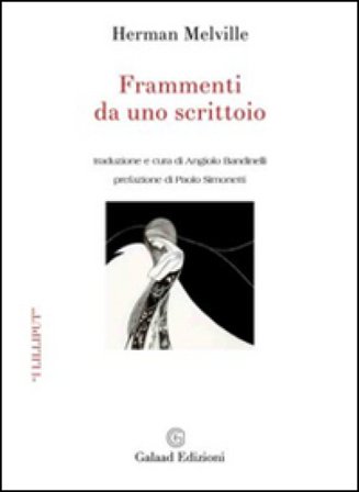 Frammenti da uno scrittoio Herman Melville