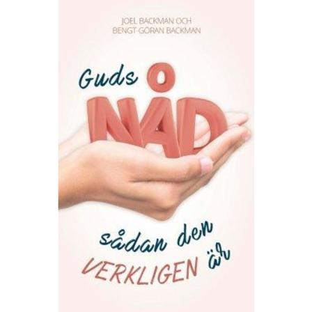 Guds nåd sådan den verkligen är 9789187827907