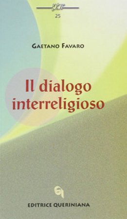 Il dialogo interreligioso Gaetano Favaro