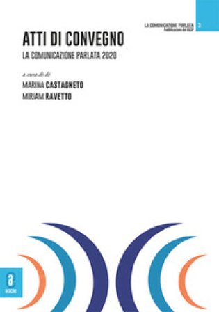 Atti di Convegno. La comunicazione parlata 2020