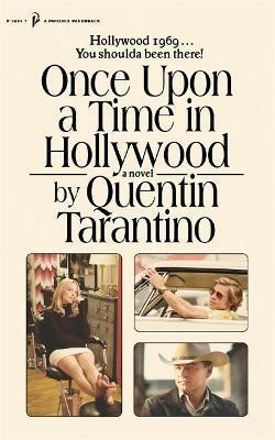 Once Upon a Time in Hollywood - The First Novel By Quentin Tarantino - Bok av Quentin Tarantino - Pocket
