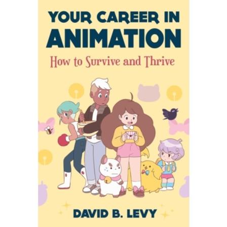 Your Career in Animation (2nd Edition) (häftad, eng)