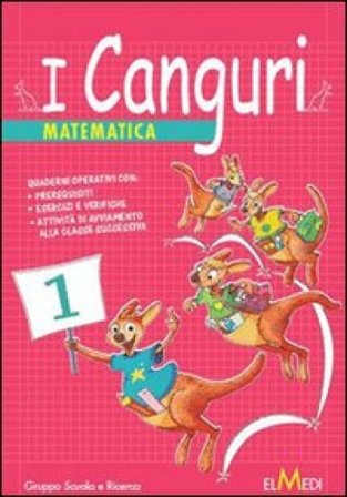 I canguri. Matematica. Per la 1a classe elementare NA