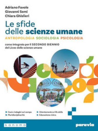 Le sfide delle Scienze umane. Per il secondo biennio. Per i Licei e gli Ist. magistrali. Con e-book. Con espansione online. Vol. 1 Adriano Favole