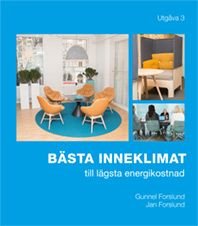 Bästa inneklimat till lägsta energikostnad, ISBN: 9789173337687