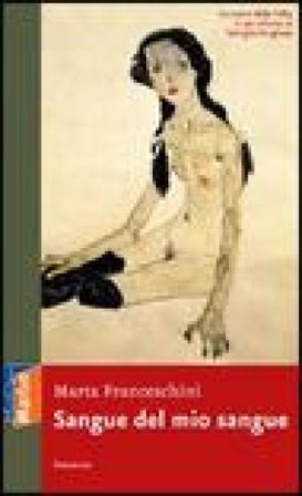 Sangue del mio sangue Marta Franceschini