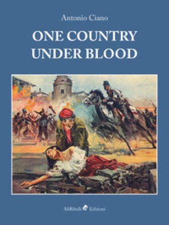 One country under blood Antonio Ciano