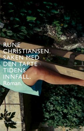 Saken med den tapte tidens innfall - Bok av Rune Christiansen - Hardback