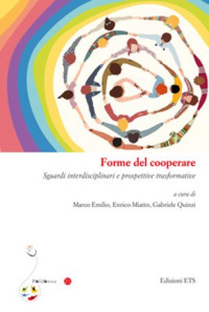 Forme del cooperare. Sguardi interdisciplinari e prospettive trasformative