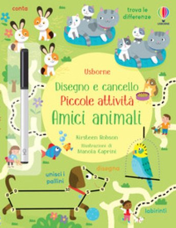 Amici animali. Ediz. illustrata. Con pennarello cancellabile Kirsteen Robson