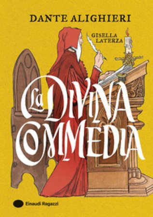 La Divina Commedia. Ediz. a colori Gisella Laterza