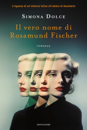 Il vero nome di Rosamund Fischer Simona Dolce