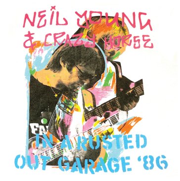 In a rusted out garage Neil Young