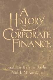 A History of Corporate Finance, ISBN: 9780521655361