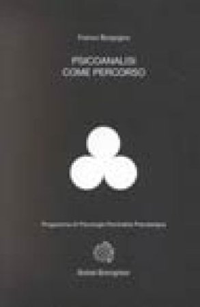 Psicoanalisi come percorso Franco Borgogno