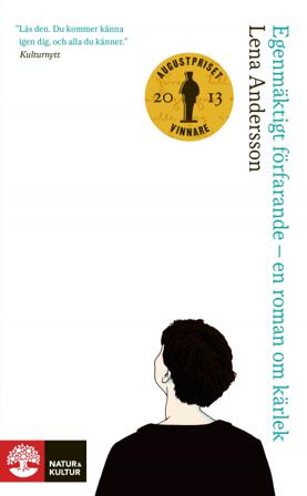 Egenmäktigt förfarande : en roman om kärlek - Bok av Lena Andersson - Pocket