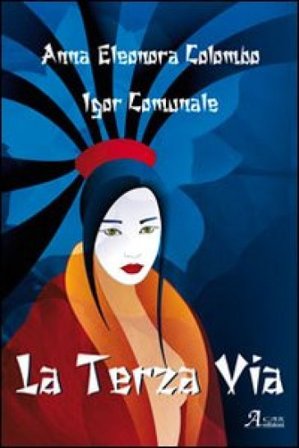 La terza via Anna L. Colombo
