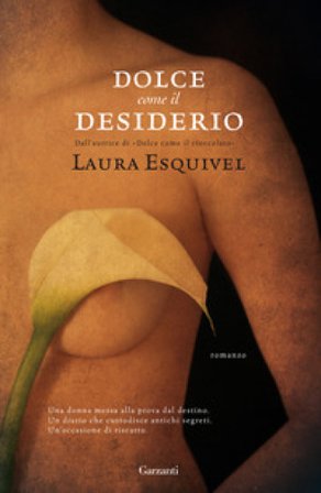 Dolce come il desiderio Laura Esquivel