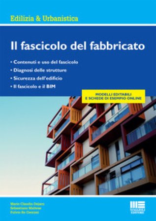 Il fascicolo del fabbricato. Con aggiornamento online Fulvio Re Cecconi