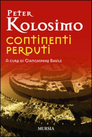 Continenti perduti Peter Kolosimo
