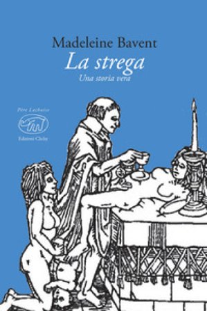La strega. Testo francese a fronte Madeleine Bavent