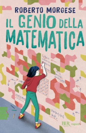 Il genio della matematica Roberto Morgese