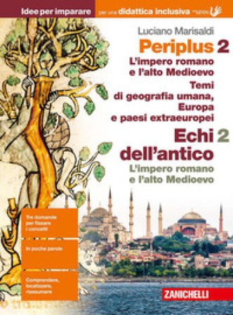 Periplus. Idee per imparare. BES. Per le Scuole superiori. Vol. 2: L' impero romano e l'alto medioevo/Temi di geografia umana, Europa e paesi 
