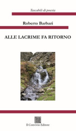 Alle lacrime fa ritorno Roberto Barbari