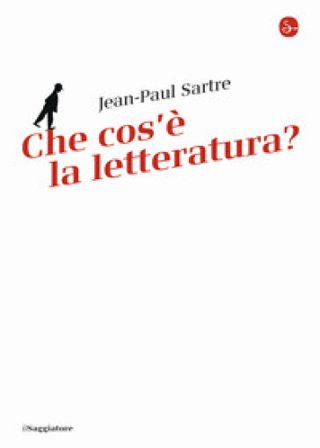 Che cos'è la letteratura? Jean-Paul Sartre