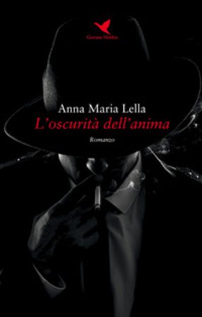 L'oscurità dell'anima Anna Maria Lella