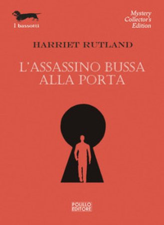 L'assassino bussa alla porta Harriet Rutland
