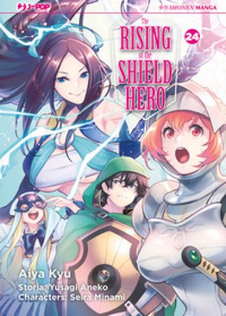 The rising of the shield hero. Vol. 24 Aneko Yusagi