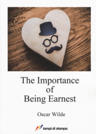 The importance of being Earnest Oscar Wilde