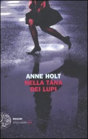 Nella tana dei lupi Anne Holt