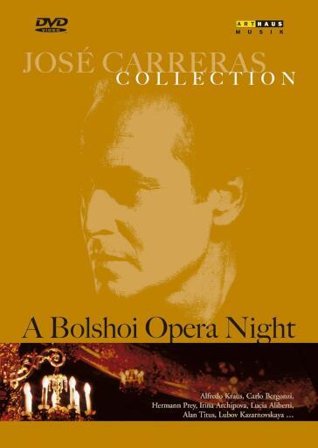 Jose' Carreras: A Bolshoi Opera Night