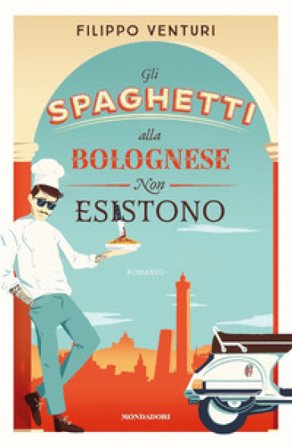 Gli spaghetti alla bolognese non esistono Filippo Venturi
