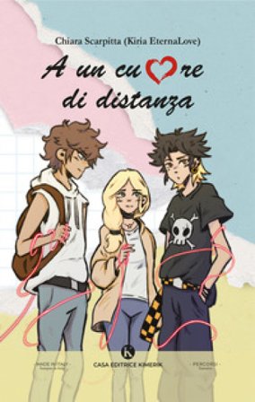 A un cuore di distanza Kiria EternaLove