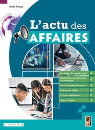 L'actu des affaires. Per gli Ist. tecnici e professionali. Con e-book. Con espansione online Annie Renaud