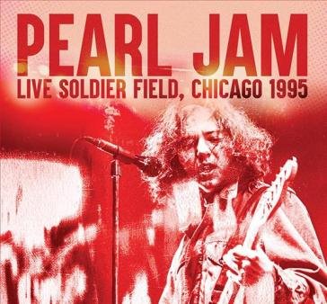 Live soldier field, chicago 1995 Pearl Jam