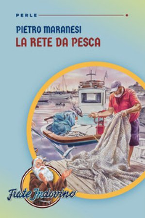 La rete da pesca Pietro Maranesi