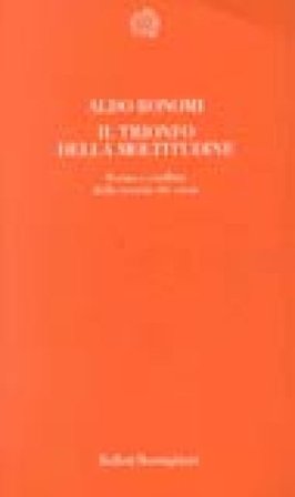 Il trionfo della moltitudine. Forme e conflitti della società che viene Aldo Bonomi