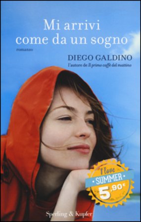 Mi arrivi come da un sogno Diego Galdino