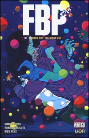 Vorrei che tu fossi qui. FBP (Federal Bureau of Physics). Vol. 2 Simon Oliver