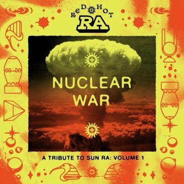 Red hot & ra: nuclear war -orange/yellow AA.VV. Artisti Vari